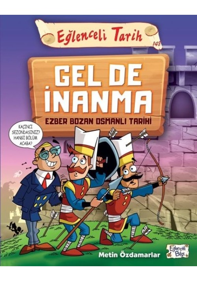 Eğlenceli Tarih - Gel De İnanma - Ezber Bozan Osmanlı Tarihi - Rxlu-640137