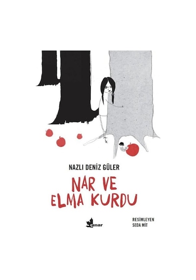 Nar ve Elma Kurdu - Naz Deniz Güler - Çınar Yayınları