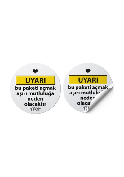 Uyarı Bu Paketi Açmak Mutluluğa Neden Olacaktır Yuvarlak Sticker Beyaz Zemin 4x4 Cm 100 Adet Diğer