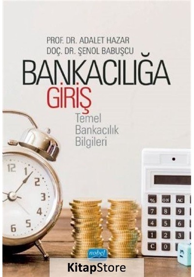 Bankacılığa Giriş / Dr. Şenol Babuşcu