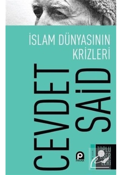 İslam Dünyasının Krizleri / Cevdet Said 9789753525978