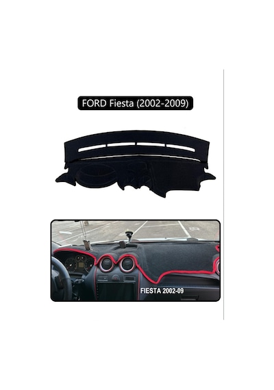Ford Fiesta 2002-2009 Torpido Koruma Halısı Siyah Kenar