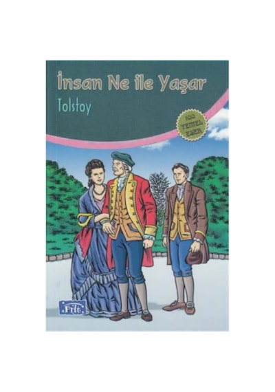 İnsan Ne ile Yaşar - Lev Nikolayeviç Tolstoy - Parıltı Yayınları