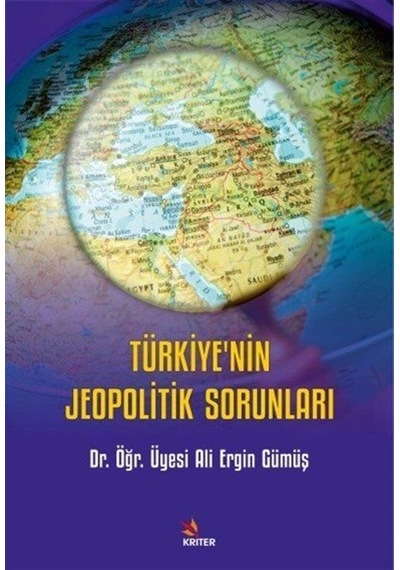 Türkiye'nin Jeopolitik Sorunları / Dr. Öğr. Üyesi Ali Ergin Gümüş