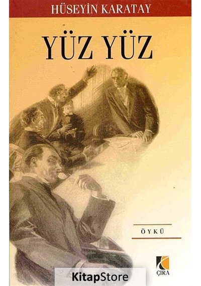 Yüz Yüz - Hüseyin Karatay - Çıra Yayınları