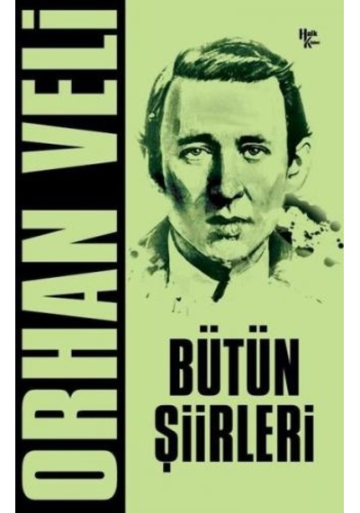 Orhan Veli - Bütün Şiirleri - Orhan Veli Kanık - Halk Kitabevi