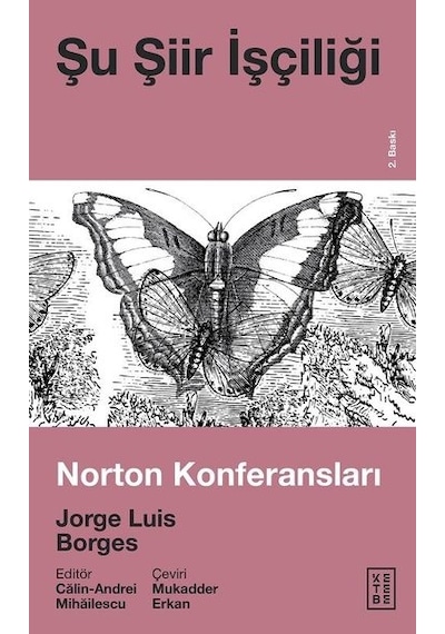 Şu Şiir İşçiliği-Norton Konferansları - Jorge Luis Borges - Ketebe