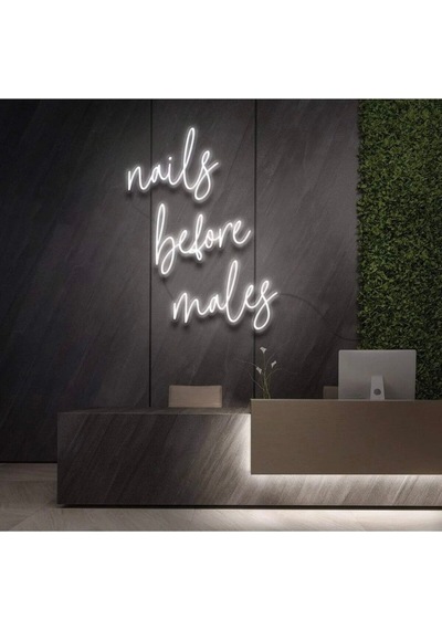 Nails Before Males Yazılı Neon Tabela Beyaz