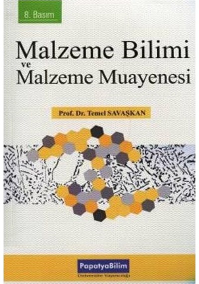 Malzeme Bilimi Ve Malzeme Muayenesi/Temel Savaşkan 9786059594264