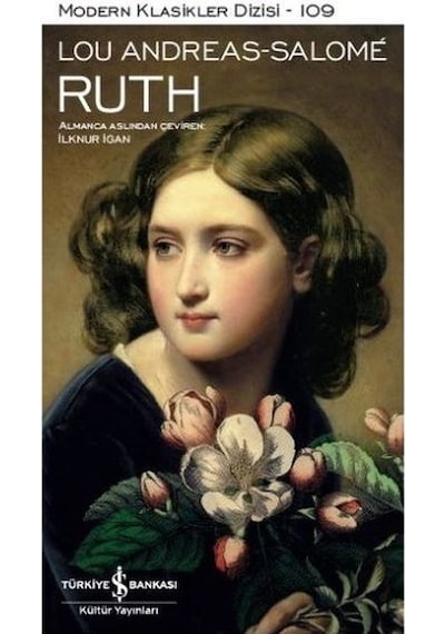 Ruth-Modern Klasikler -  Lou Andreas Salome -  İş Bankası Kültür Yayınları