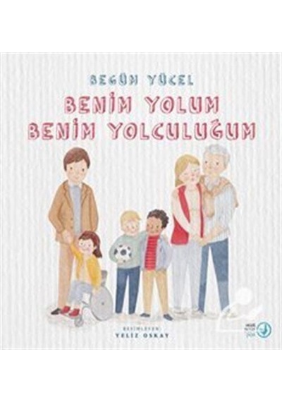 Benim Yolum, Benim Yolculuğum / Begüm Yücel