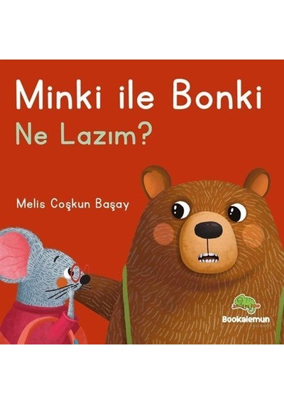 Minki İle Bonki / Ne Lazım / Melis Coşkun Başay