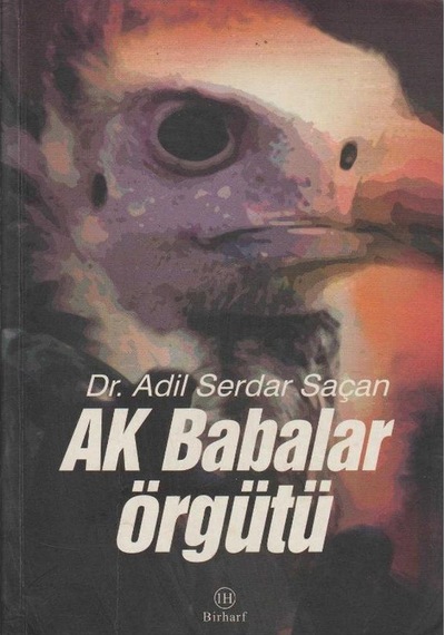 Ak Babalar Örgütü İkinciel Kullanılmış Kitap Adil Serdar Saçan