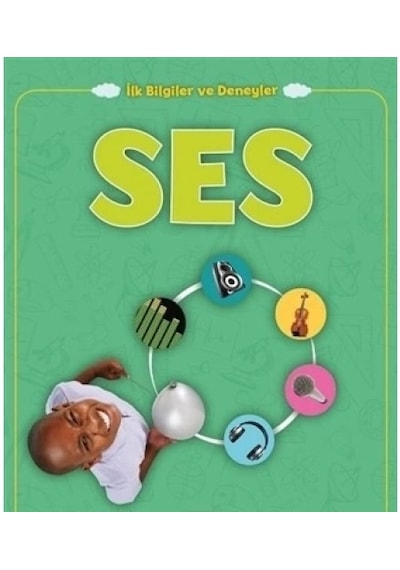 Ses - İlk Bilgiler Ve Deneyler