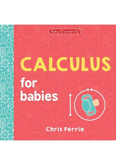 Calculus For Babies - Baby University