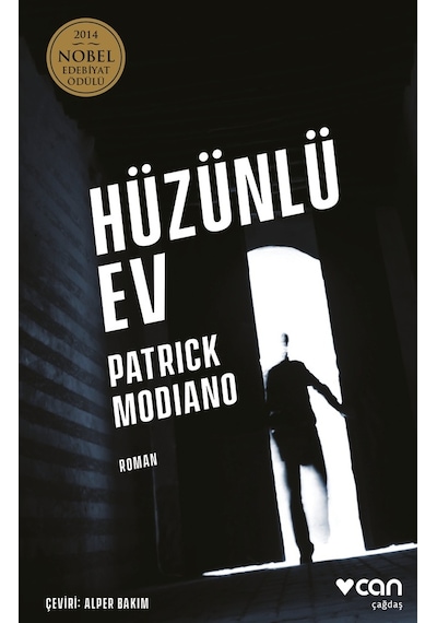 Hüzünlü Ev - Patrick Modiano -   Can Yayınları