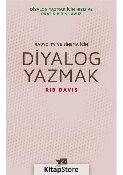 Radyo. Tv ve Sinema için Diyalog Yazmak / Rib Davis