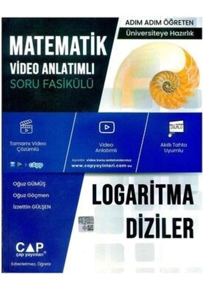 Üniversite Hazırlık Matematik Konu Anlatımlı Logaritma Diziler Soru Fasikülü  -  Oğuz Göçmen  -  Çap Yayınları
