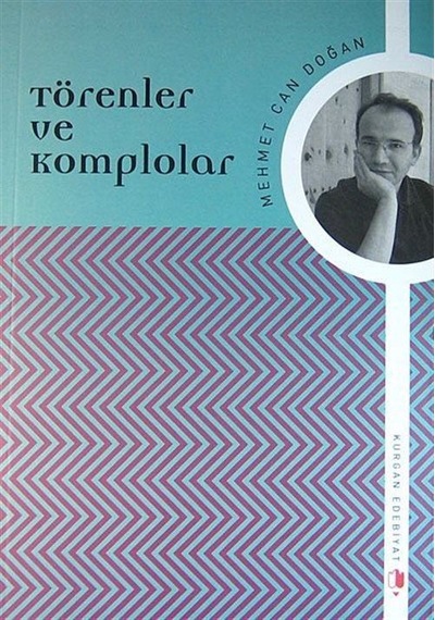 Törenler ve Komplolar / Mehmet Can Doğan