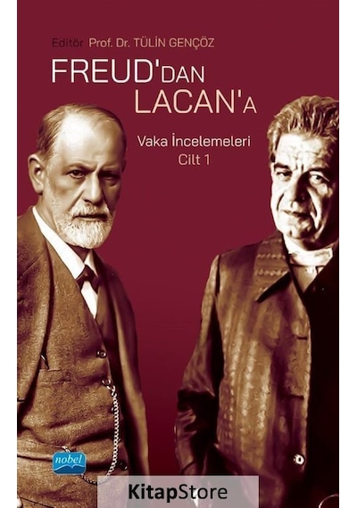 Freud'dan Lacan'a Vaka İncelemeleri  - Cilt 1 - Nobel Akademik Yayıncılık