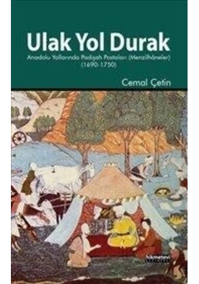 Ulak Yol Durak - Cemal Çetin - Hikmetevi Yayınları
