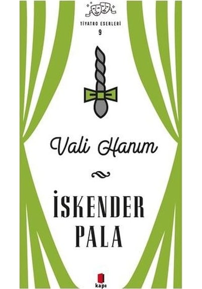 Vali Hanım - Tiyatro Eserleri 9