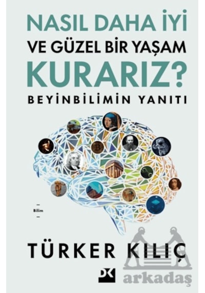 Nasıl Daha İyi Ve Güzel Bir Yaşam Kurarız