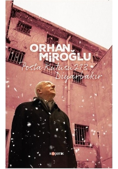 Posta Kutusu 213 Diyarbakır - Orhan Miroğlu - Kopernik Kitap