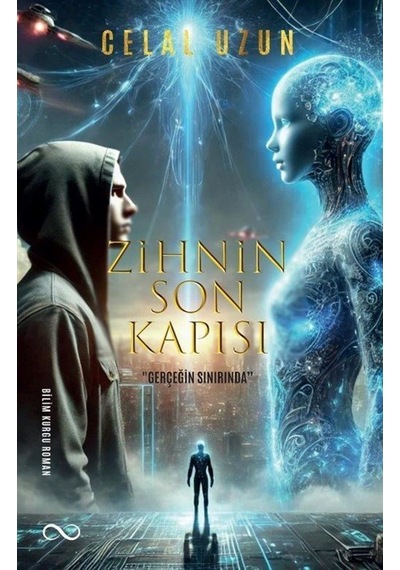 Zihnin Son Kapısı / Celal Uzun