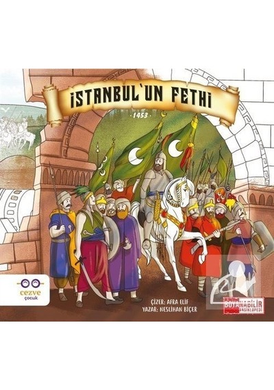 İstanbul'un Fethi - Neslihan Biçer - Cezve Çocuk