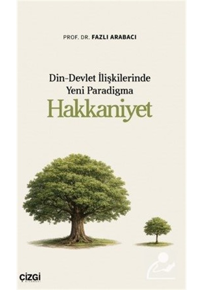 Din-devlet İlişkilerinde Yeni Paradigma Hakkaniyet / Prof. Dr....