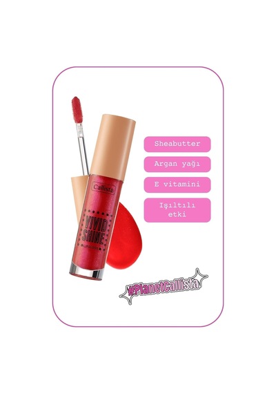 Callista Vivid Shine Lipgloss Nemlendirici Işıltılı Dudak Parlatıcısı - 104 Candy Apple - Kırmızı