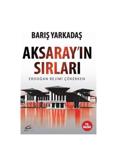 Aksaray'ın Sırları - Barış Yarkadaş - Asi Kitap
