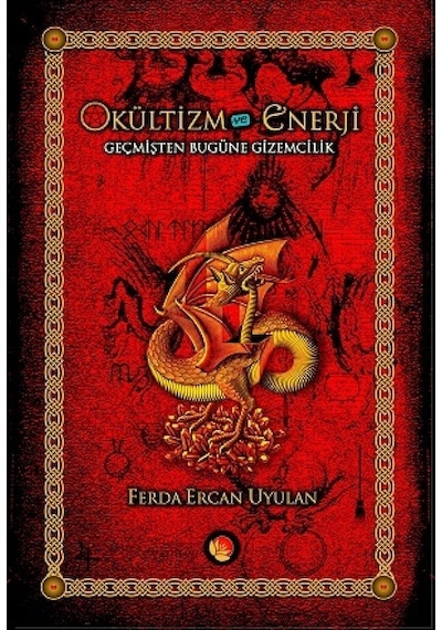 Okültizm ve Enerji - Ferda Ercan Uyulan - Lotus Yayınları