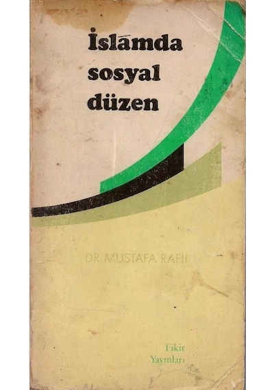 İslamda Sosyal Düzen - Mustafa Rafii