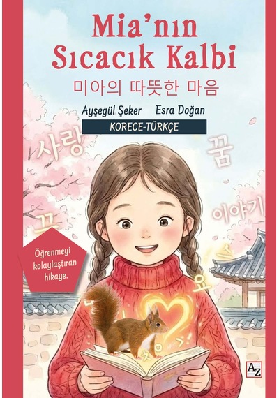 Mia Nın Sıcacık Kalbi - Ayşegül Şeker Esra Doğan