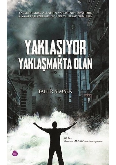 Yaklaşıyor Yaklaşmakta Olan - Tahir Şimşek - Sinada Yayınevi