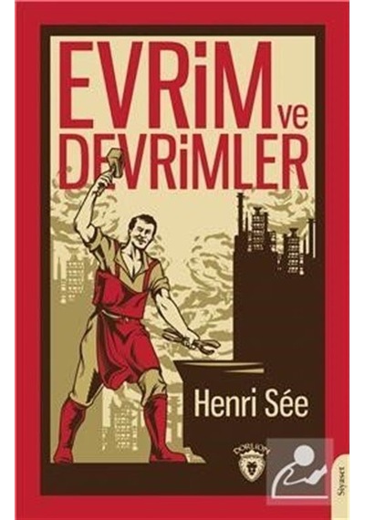 Evrim ve Devrimler - Henri See - Dorlion Yayınevi
