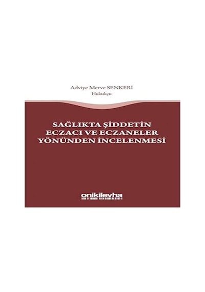 Sağlıkta Şiddetin Eczacı Ve Eczaneler Yönünden İncelenmesi