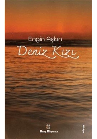 Deniz Kızı - Engin Aşkın - Kitap Müptelası Yayınları