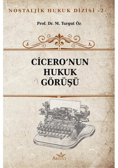 Cicero'Nun Hukuk Görüşü