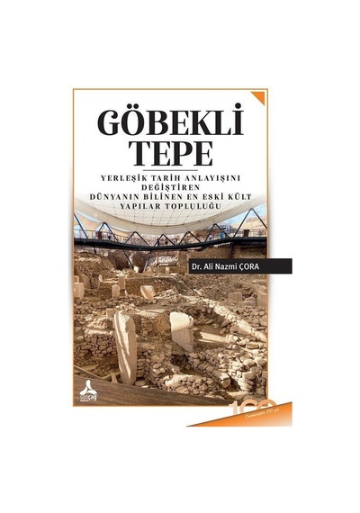 Göbekli Tepe / Dr. Ali Nazmi Çora