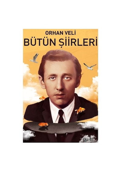 Orhan Veli - Bütün Şiirleri - Cole-764068