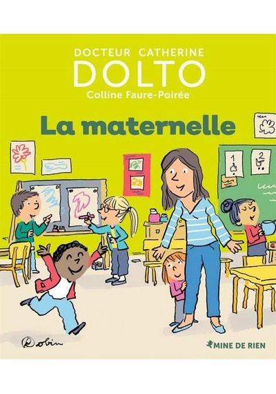 La Maternelle Gallimard Jeunesse Catherine Dolto