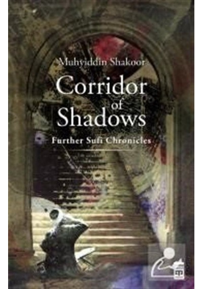 Corridor Of Shadows / Muhyiddin Şekur