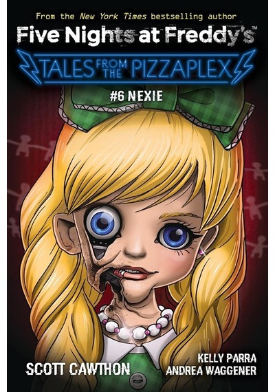 Nexie - Five Nights At Freddy's. Tales From The Pizzaplex
