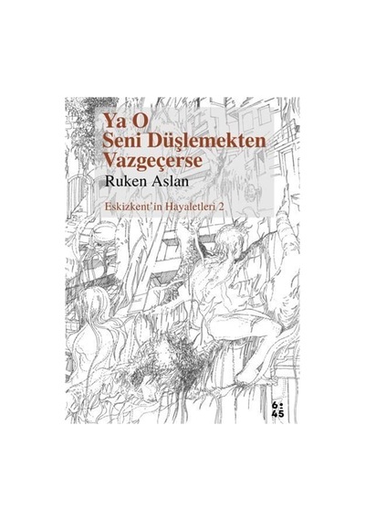 Ya O Seni Düşlemekten Vazgeçerse / Ruken Aslan