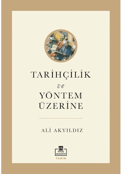 Tarihçilik Ve Yöntem Üzerine
