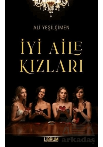 İyi Aile Kızları Librum Kitap Ciltli