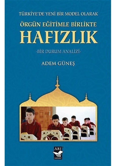 Örgün Eğitimle Birlikte Hafızlık / İlahiyatçı Adem Güneş